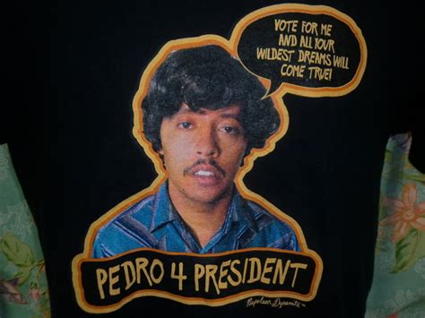 pedro quotes napoleon dynamite